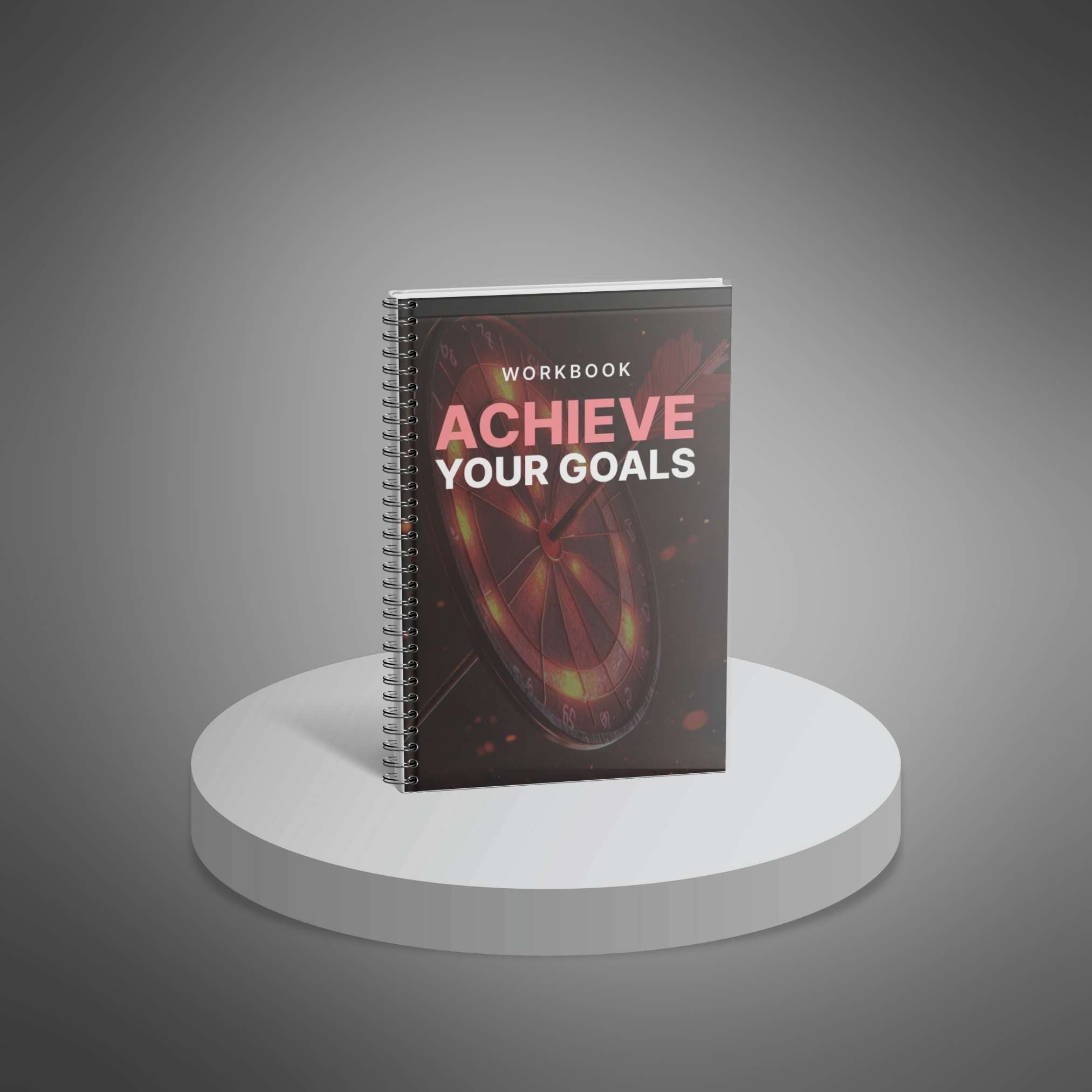 Achieve Your Goals - Workbook